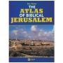 The Atlas of Biblical Jerusalem - 1