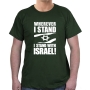 I Stand with Israel T-Shirt - Variety of Colors - 6