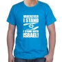 I Stand with Israel T-Shirt - Variety of Colors - 3