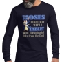 Moses: First Man with a Tablet Long Sleeve Unisex T-Shirt - 1