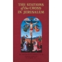 The Stations of the Cross in Jerusalem by Fr. John Kenneth Campbell - 1