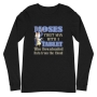 Moses: First Man with a Tablet Long Sleeve Unisex T-Shirt - 8
