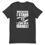 I Stand with Israel! - Unisex T-Shirt - 10