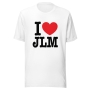 I Heart JLM - Unisex T-Shirt - 8