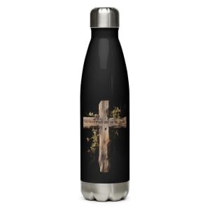 God Proved His Love on the Cross Stainless Steel Water Bottle