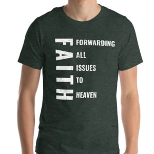 FAITH T-Shirt - Unisex