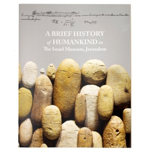 A Brief History of Humankind in the Israel Museum, Jerusalem (Paperback)