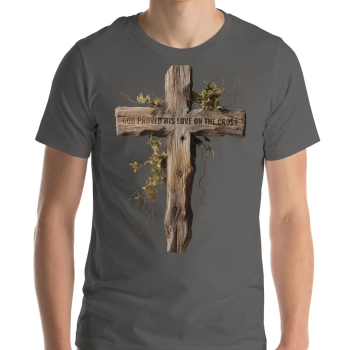 God Proved His Love on the Cross T-Shirt - Unisex - 1