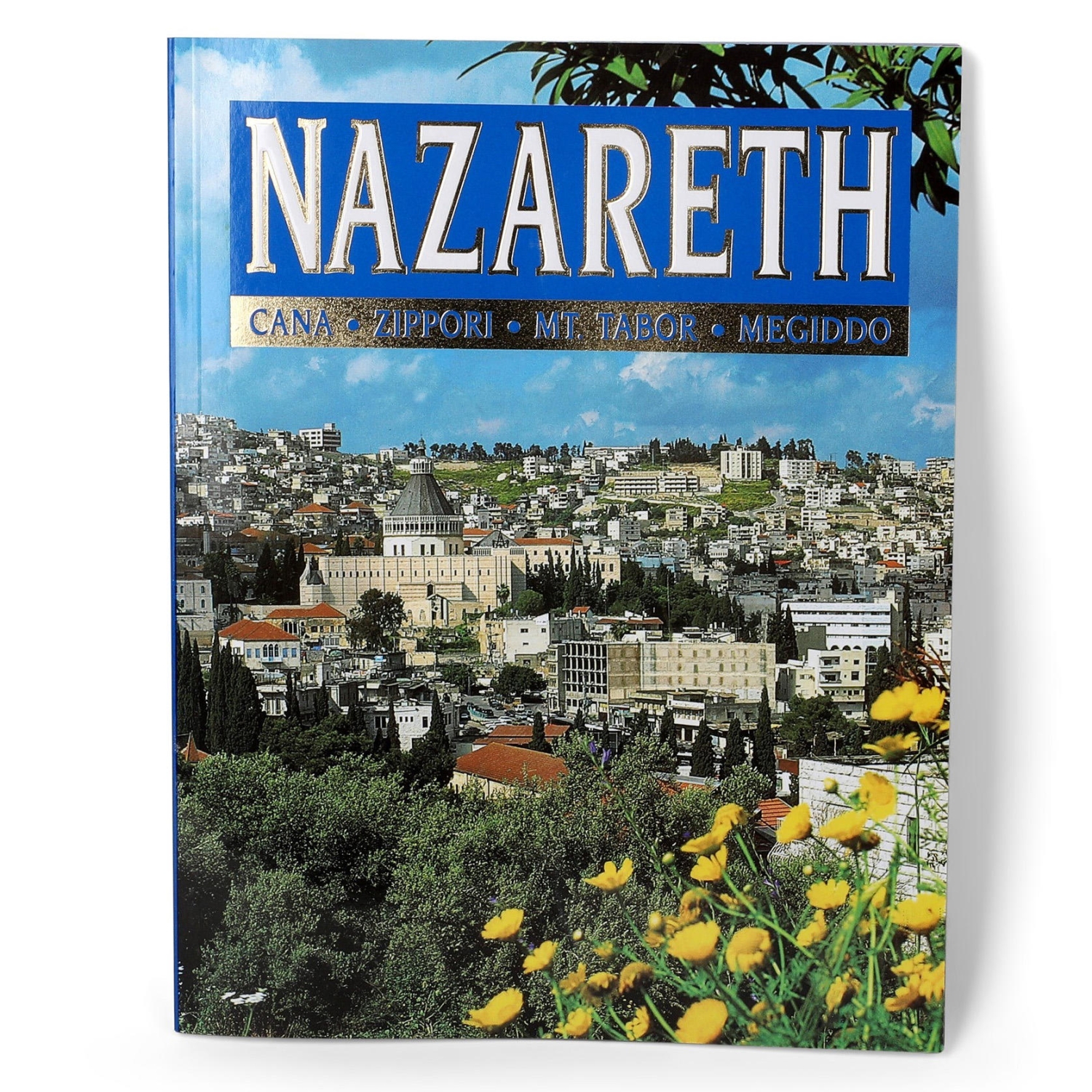 Nazareth: Cana - Zippori - Mt. Tabor - Meggido (Paperback) - 1