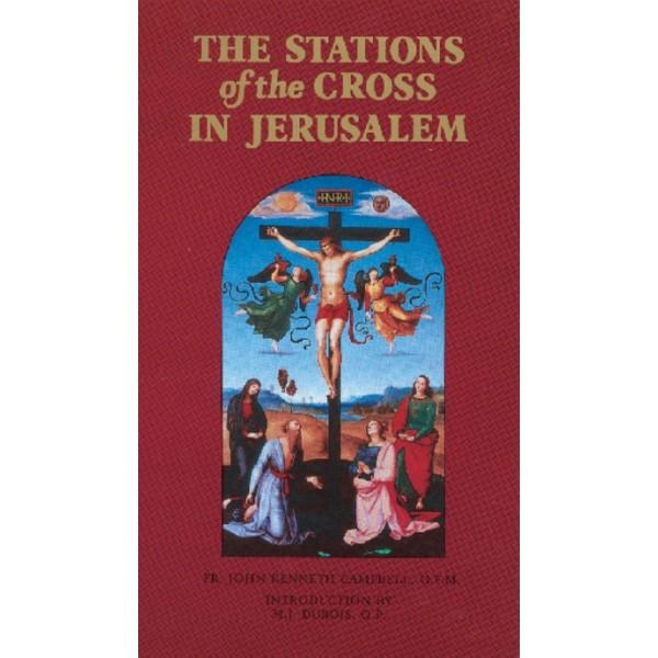 The Stations of the Cross in Jerusalem by Fr. John Kenneth Campbell - 1